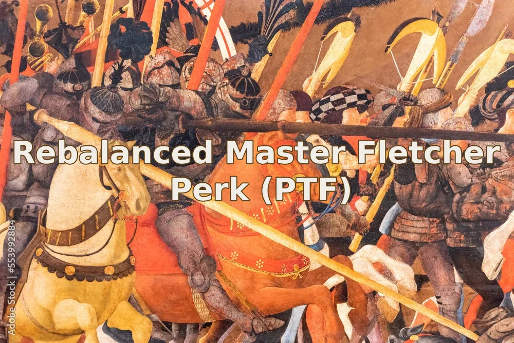 Rebalanced Master Fletcher Perk (PTF)