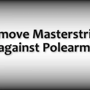 Remove Masterstrikes against Polearms