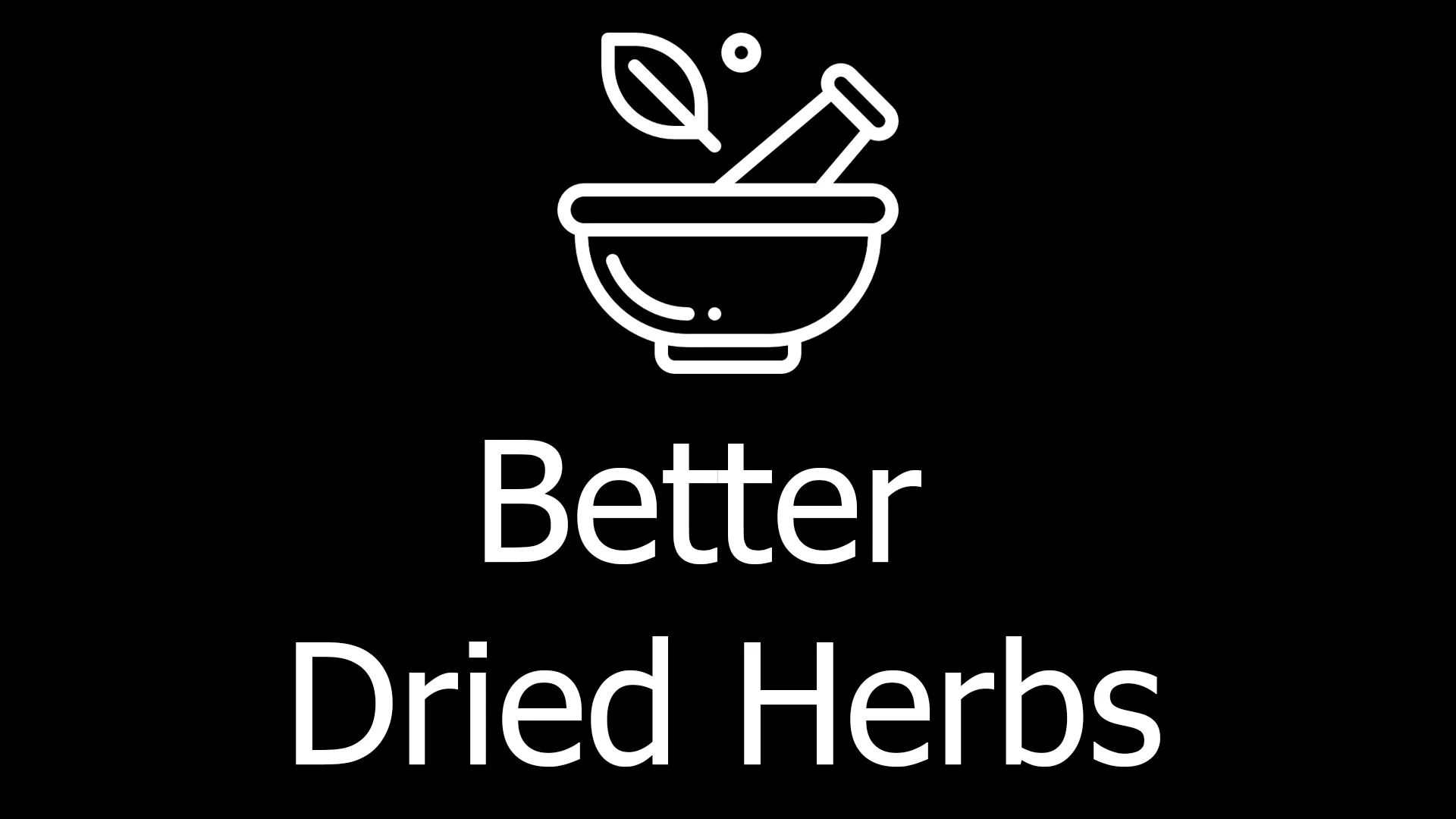 Better Dried Herbs Mod (PTF)