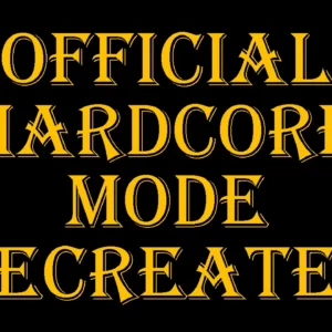 Hardcore Mode (Recreated)